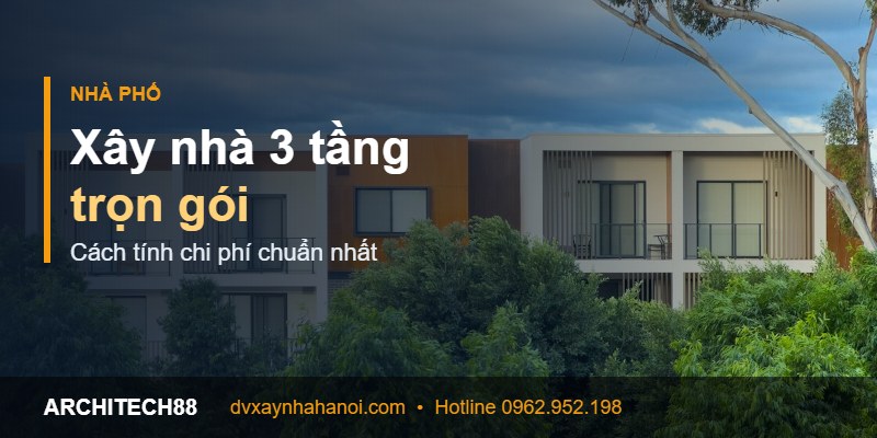 xây nhà 3 tầng trọn gói